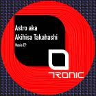 Astro aka Akihisa Takahashi - Nasia EP