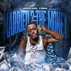 Highway Tone - Married 2 The Money