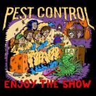 Pest Control - Enjoy The Show