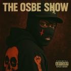 Osbe Chill X Mike And Keys X Dough Networkz - THE OSBE SHOW