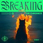 The Chronics - Breaking Point
