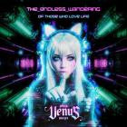 When Venus Weeps - TheEndlessWandering Of Those Who Love Life