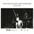 Yoko Ono & Plastic Ono Super Band - Let's Have a Dream