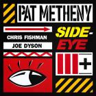 Pat Metheny - Side-Eye III