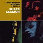 Mike Bloomfield Al Kooper Steve Stills - Super Session
