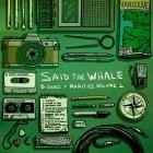 Said The Whale - - B-Sides Rarities, Vol 2  