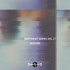 Kakeru - Sentiment Series Vol 17 - Remixed