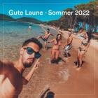 Gute Laune - Sommer 2022