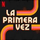 Santiago Uribe - La Primera Vez (Soundtrack from the Netflix Series)