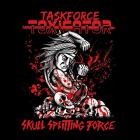 Taskforce Toxicator - Skull Splitting Force