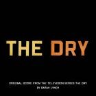 38 - The Dry (Original Score from the Television Series)