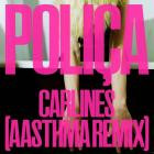 POLICA - Carlines (Aasthma Remix)