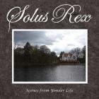 Solus Rex - Scenes from Yonder Life