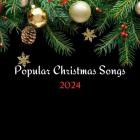 Popular Christmas Songs 2024