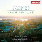 Oulu Sinfonia and Rumon Gamba - Scenes from Finland
