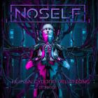 Noself - Human-Cyborg Relations Episode III