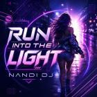 Nandi DJ - Run Into The Light