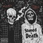 Stoned LeveL X Muerte - STONED TO DEATH