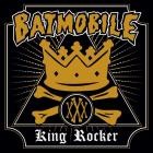 Batmobile - - King Rocker  