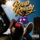 ReUp Reedy - Reup Reedy