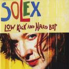 Solex-Low Kick And Hard Bop-25th Anniversary Edition-WEB-2026-MARR