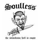 Soulless - The Intimidator Hell Is Empty
