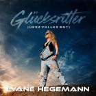 Lyane Hegemann - Gluecksritter (Herz voller Mut)