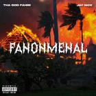 Tha God Fahim, Jay Nice & August Fanon - Fanonmenal