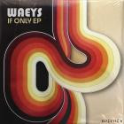 Waeys - If Only EP