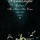 Pentangle - The Time Has Come 1967-1973