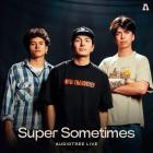 Super Sometimes - Super Sometimes On Audiotree Live