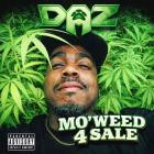Daz Dillinger - - MOWEED 4 SALE  