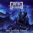 Empire of Disease - While Everything Collapses