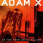 Adam X-As The Fear Shall Follow- SGDAX07 -16BIT-WEB-FLAC-2025-BABAS