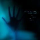 Long After Midnight - Rage Toward The Light