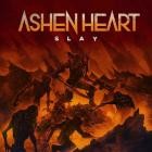 Ashen Heart - Slay