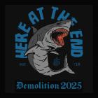 Here At The End - Demolition 2025