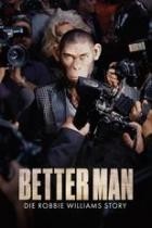 Better Man - Die Robbie Williams Story