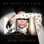Keri Hilson - WE NEED TO TALK: LOVE