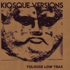 Tolouse Low Trax - Kiosque Versions