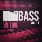 VA - In Bass We Love, Vol  11