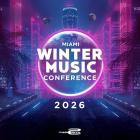 VA - Miami Winter Music Conference 2026