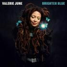 Valerie June - Brighter Blue