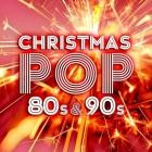 Christmas Songs - Christmas Pop of the 80s & 90s