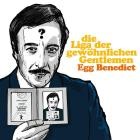 Die Liga der gewoehnlichen Gentlemen - Egg Benedict