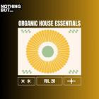 VA - Nothing But -  Organic House Essentials, Vol  28