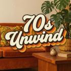 70s Unwind