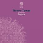 Thierry Tomas-Pusher- DES141 -24BIT-WEB-FLAC-2018-BABAS