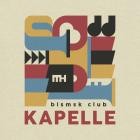 BLSMSK CLUB KAPELLE - Die Erste