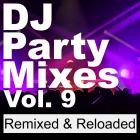 VA - DJ Party Mixes, Vol  9 (Remixed and Reloaded) (Sped Up)